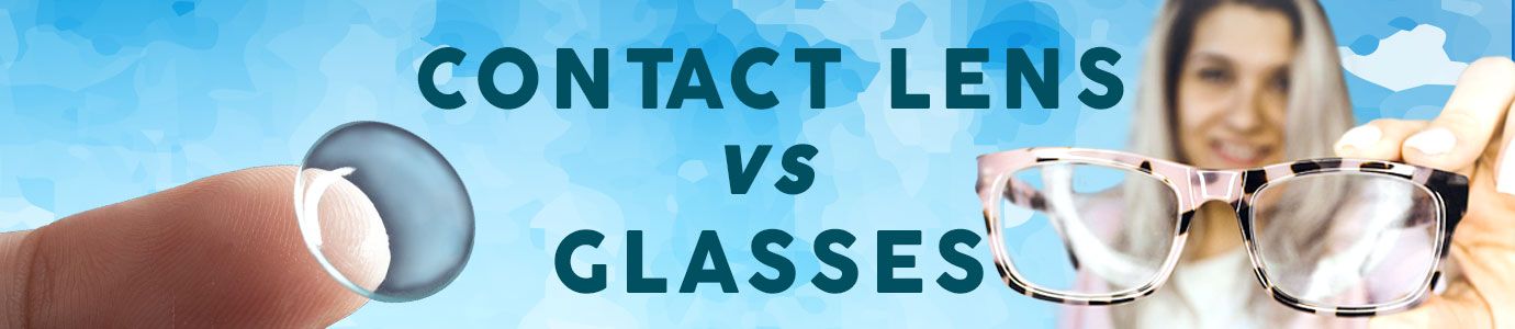 Comparing Contacts vs Glasses Header