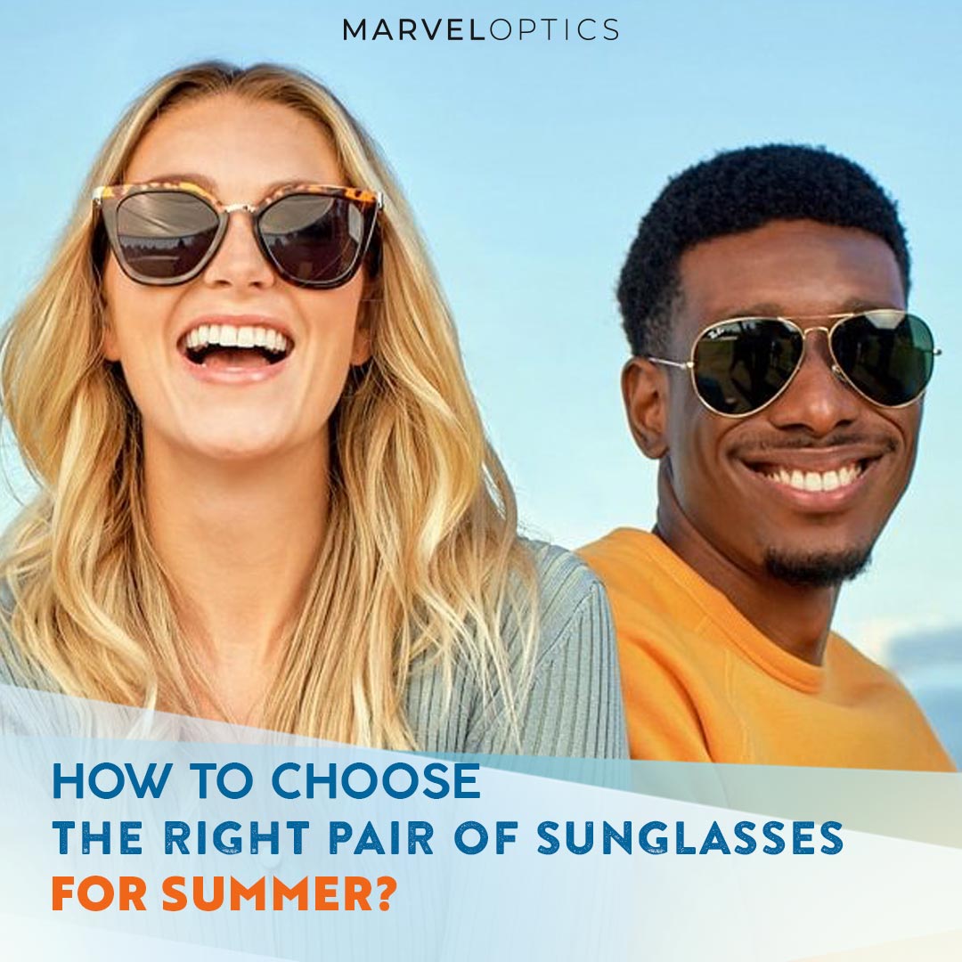 How To Find Fashionable Sunglasses | Marvel Optics